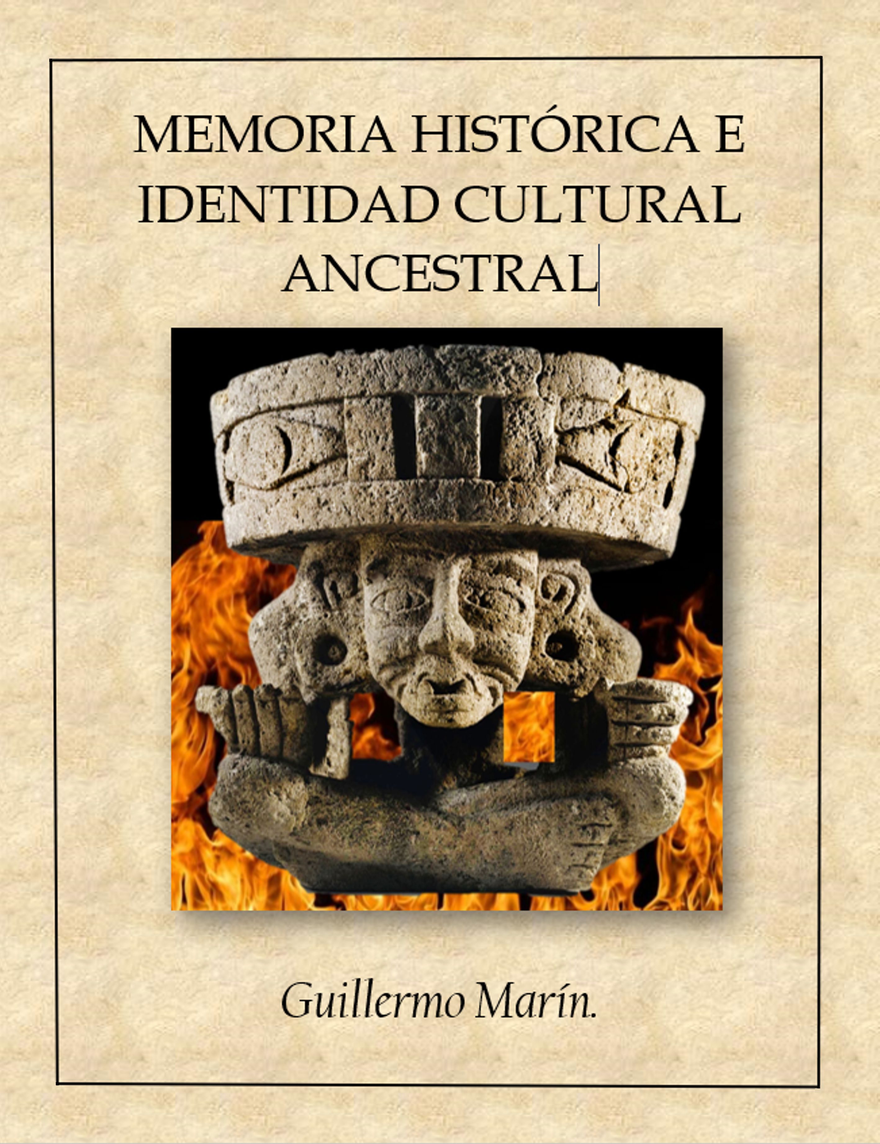 MEMORIA HISTÓRICA E IDENTIDAD CULTURAL ANCESTRAL