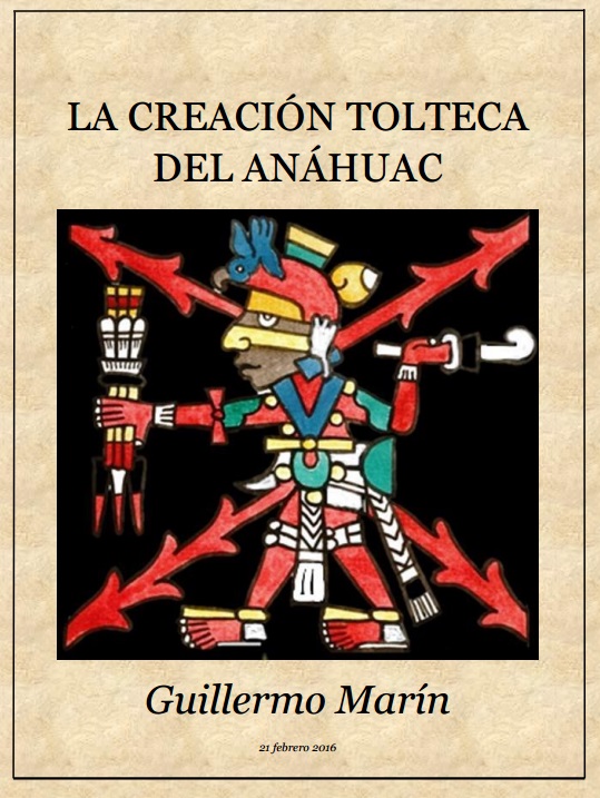 LA CREACION TOLTECA DEL ANAHUAC